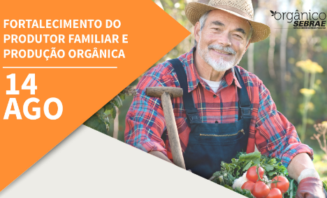 Seminário Produção Orgânica: Do Campo ao Mercado